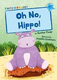 bokomslag Oh No, Hippo!