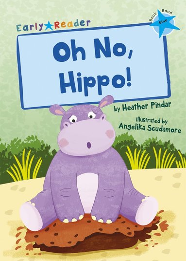 bokomslag Oh No, Hippo!