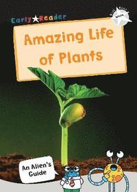 bokomslag The Amazing Life of Plants
