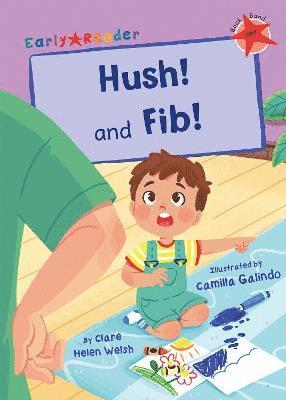 Hush! and Fib! 1