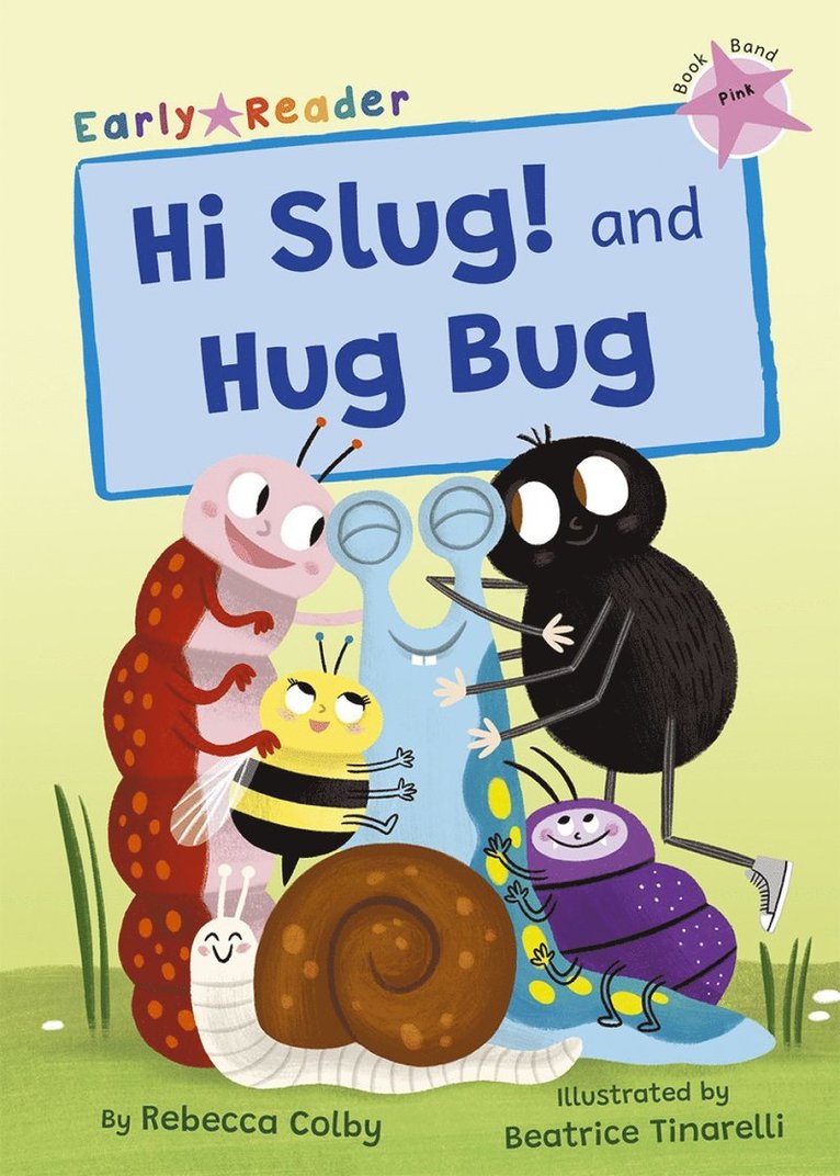 Rebecca Colby - Hi Slug! and Hug Bug, Häftad