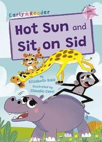 bokomslag Hot Sun and Sit on Sid