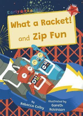 What a Racket! and Zip Fun 1