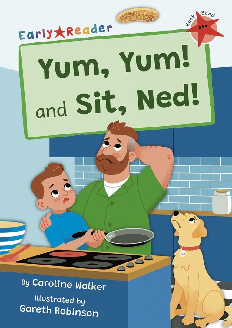 Yum, Yum and Sit, Ned! 1