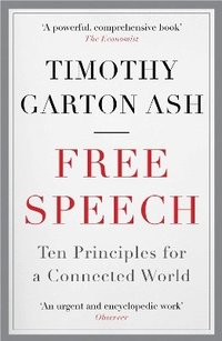 bokomslag Free Speech: Ten Principles for a Connected World