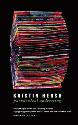 Kristin Hersh - Paradoxical Undressing, Häftad