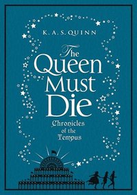 bokomslag The Queen Must Die