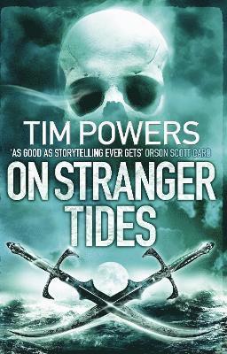 Tim Powers - On Stranger Tides, Häftad