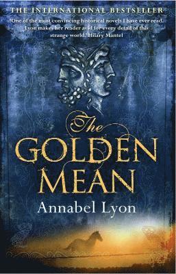 Annabel Lyon - Golden Mean, Häftad