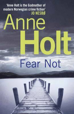 Anne Holt - Fear Not, Häftad
