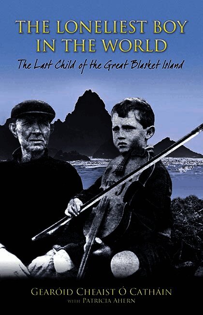 Gearoid Cheaist O Cathain, Patricia Ahern, Gearoid Cheaist O. Cathain - Loneliest Boy in the World, Häftad