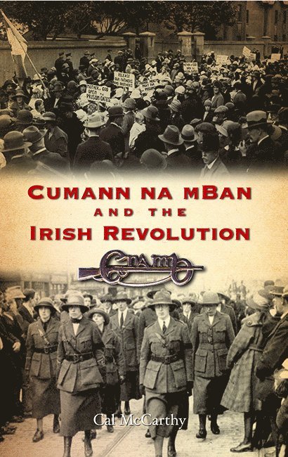 Cumann na mBan and the Irish Revolution