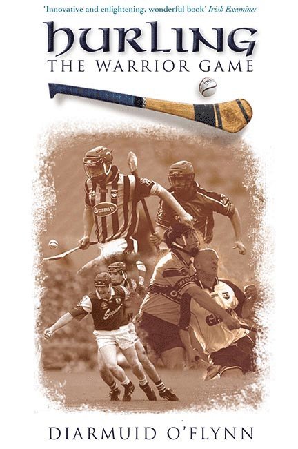 Diarmuid O'Flynn - Hurling, Häftad