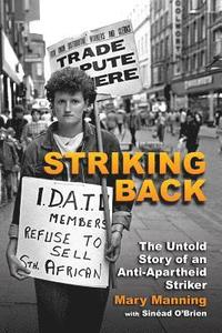 bokomslag Striking back - the untold story of an anti-apartheid striker