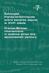 bokomslag Echanges Franco-britanniques Entre Savants Depuis Le XVIIe Siecle