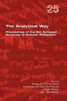 The Analytical Way. Proceedings of the 6th European Congress of Analytic Philosophy 1