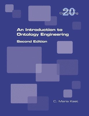 C Maria Keet, C. Maria Keet - Introduction to Ontology Engineering, Häftad