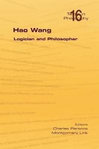 bokomslag Hao Wang. Logician and Philosopher