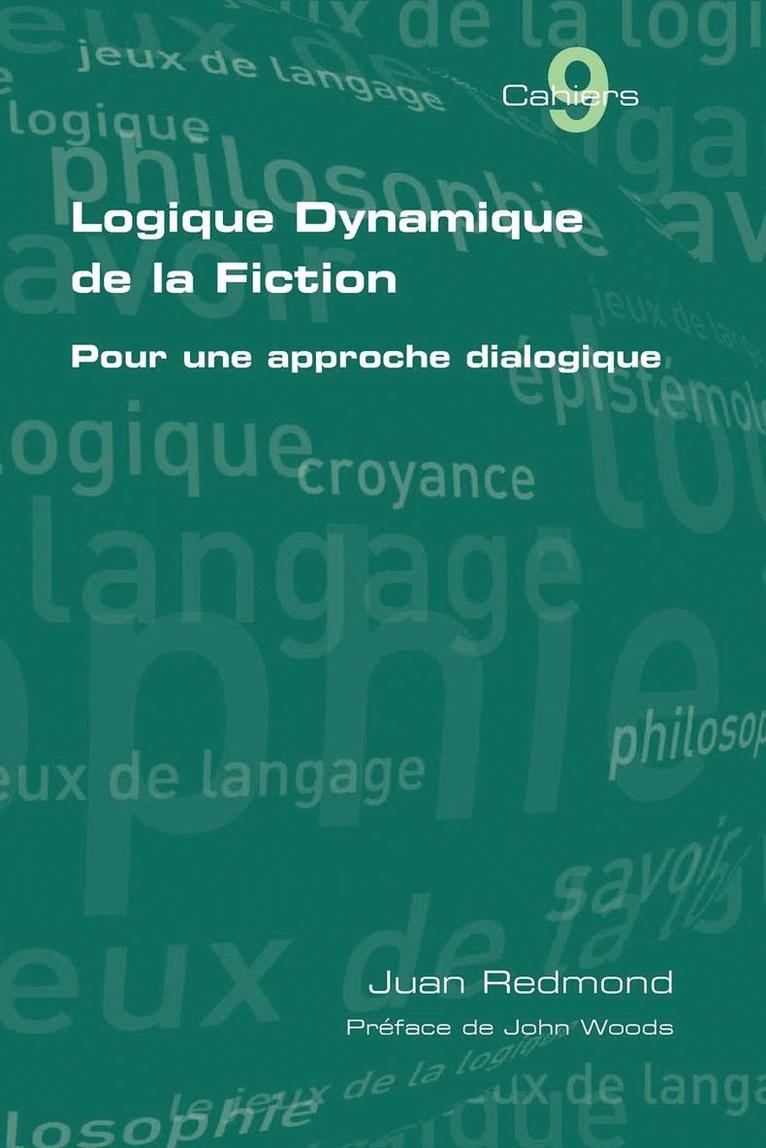 Juan Redmond - Logique Dynamique De La Fiction. Pour Une Approche Dialogique, Häftad