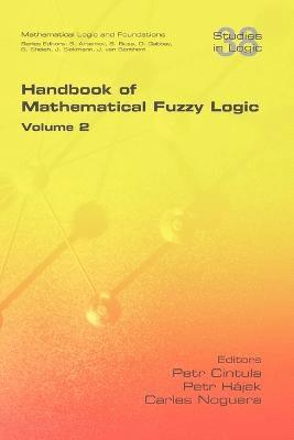 Petr Cintula, Petr Hajek, Carles Noguera, Petr H. Jek - Handbook of Mathematical Fuzzy Logic. Volume 2, Häftad