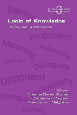 Logic of Knowledge. Theory and Applications 1