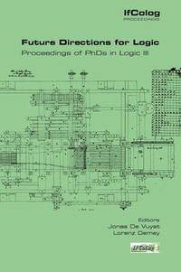 bokomslag Future Directions in Logic. Proceedings of PhDs in Logic III