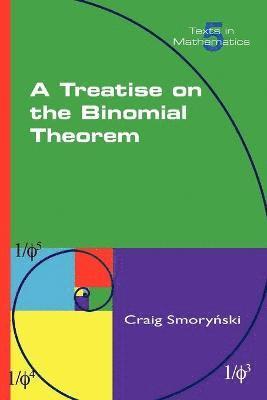 Craig Smorynski - Treatise on the Binomial Theorem, Häftad