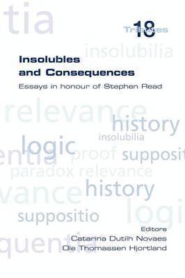 Insolubles and Consequences 1