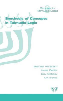 Michael Abraham, Israel Belfer, Dov M. Gabbay - Synthesis of Concepts in the Talmud, Inbunden