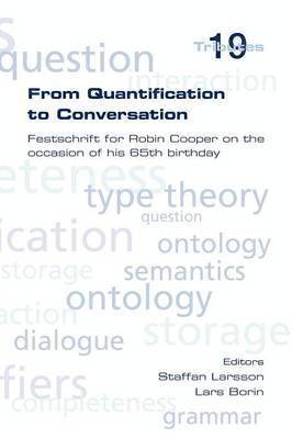 From Quantification to Conversation 1