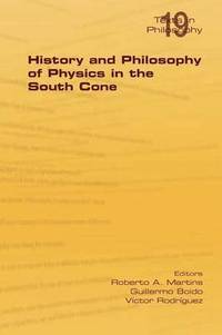 bokomslag History and Philosophy of Physics in the South Cone