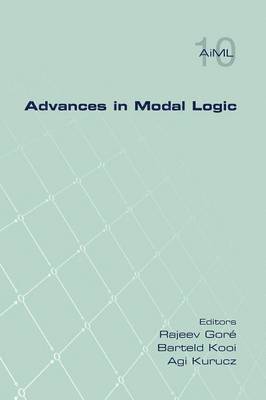 Rajeev Gore, Barteld Kooi, Agi Kurucz - Advances in Modal Logic Volume 10, Häftad