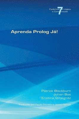 Patrick Blackburn, Johan Bos, Kristina Striegnitz - Aprenda PROLOG Ja!, Häftad