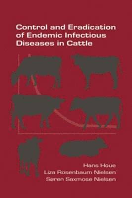 bokomslag Control and Eradication of Endemic Infectious Diseases in Cattle