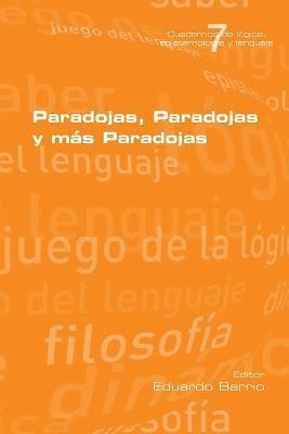 bokomslag Paradojas, Paradojas y mas Paradojas