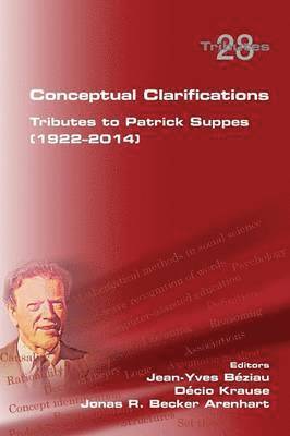 bokomslag Conceptual Clarifications. Tributes to Patrick Suppes (1922-2014)