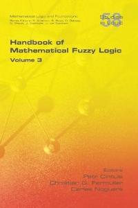 bokomslag Handbook of Mathematical Fuzzy Logic, Volume 3