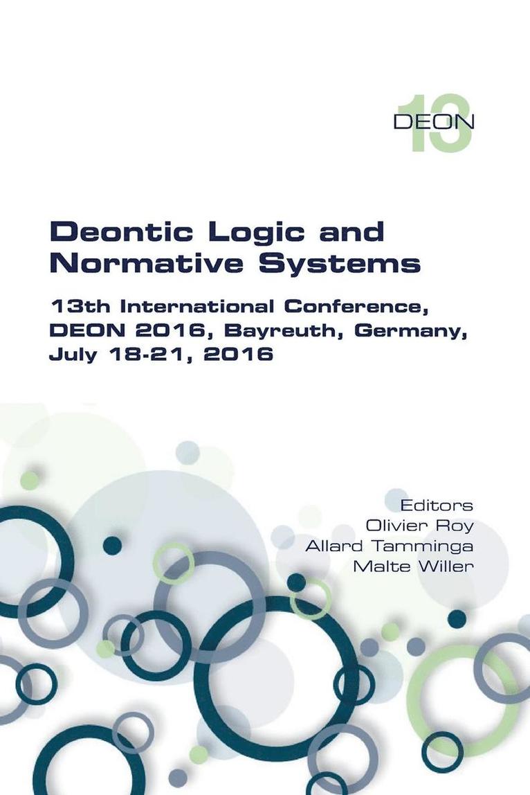 Olivier Roy, Allard Tamminga, Malte Willer - Deontic Logic and Normative Systems. 13th International Conference, DEON 2016, Häftad