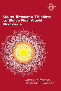 bokomslag Using Systems Thinking to Solve Real-World Problems