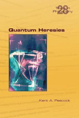 Quantum Heresies