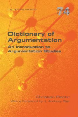 Christian Plantin - Dictionary of Argumentation, Häftad