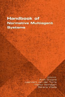 Amit Chopra, Leendert van der Torre, Harko Verhagen - Handbook of Normative Multiagent Systems, Häftad