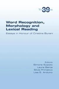 bokomslag Word Recognition, Morphology and Lexical Reading