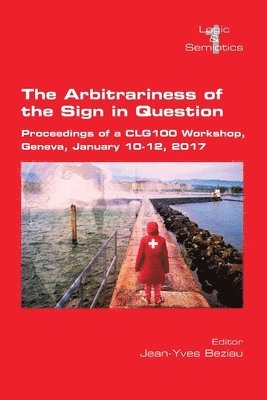 Jean-Yves Beziau - Arbitrariness of the Sign in Question, Häftad