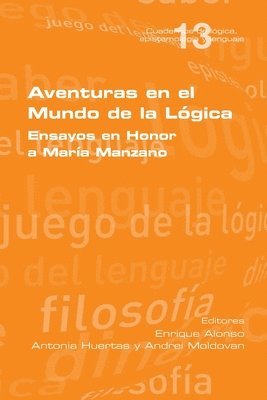 Antonia Huertas, Andrei Moldovan, Enrique Alonso - Aventuras en el Mundo de la Lógica, Häftad