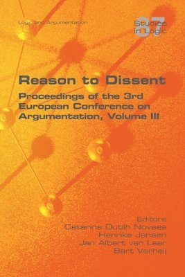 Catarina Dutilh Novaes, Henrike Jansen, Jan Albert Van Laar - Reason to Dissent, Häftad