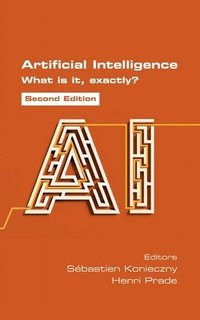 bokomslag Artificial Intelligence. What is it, exactly? Second Edition