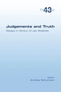 bokomslag Judgements and Truth. Essays in Honour of Jan Wole&#324;ski
