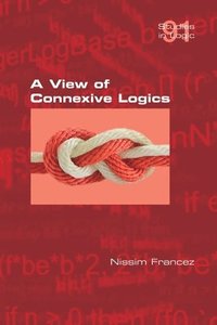 bokomslag A View of Connexive Logics