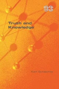 bokomslag Truth and Knowledge